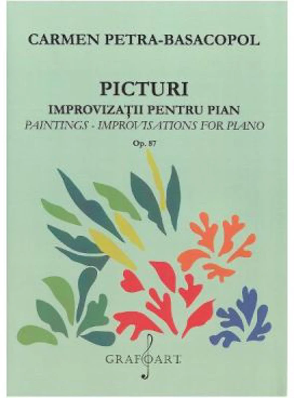 Picturi. Improvizatii pentru pian - Carmen Petra-Basacopol