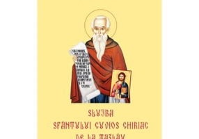 Slujba Sfantului Cuvios Chiriac de la Tazlau