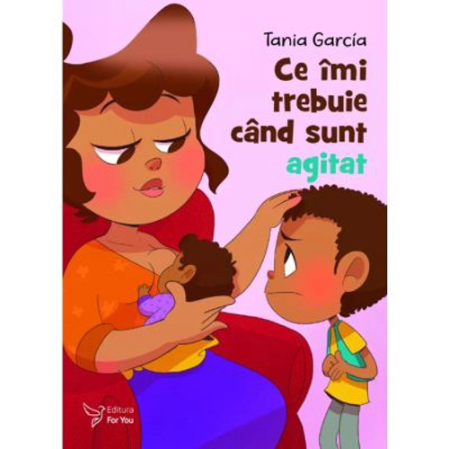 Ce imi trebuie cand sunt agitat - Tania Garcia