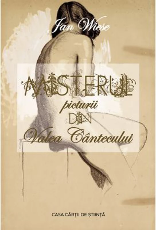 Misterul picturii din Valea Cantecului - Jan Wiese