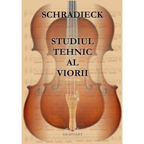 Studiul tehnic al viorii - Schradieck