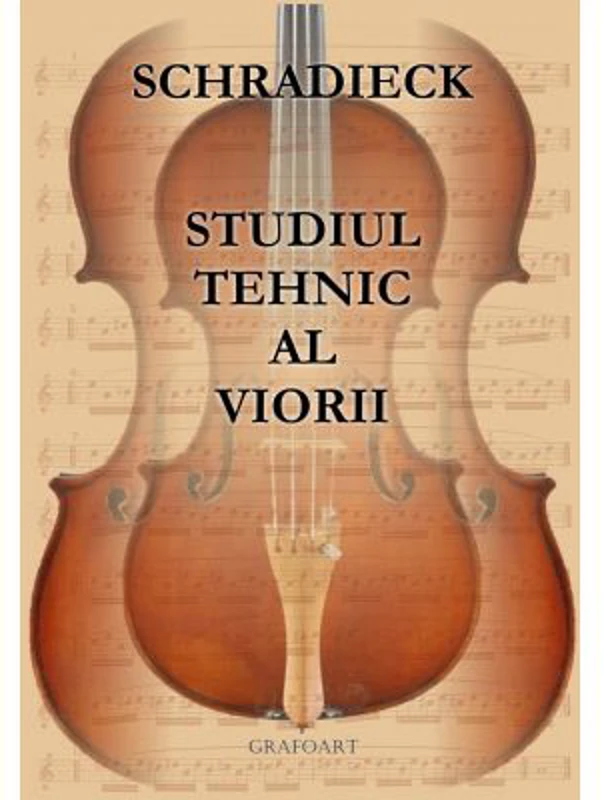 Studiul tehnic al viorii - Schradieck