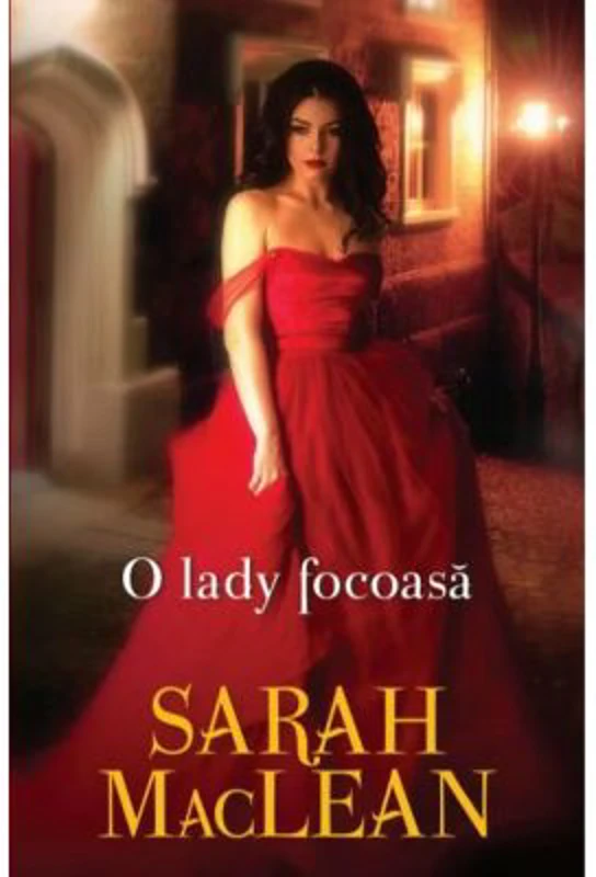 O lady focoasa - Sarah MacLean