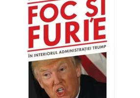 Foc si furie. In interiorul administratiei Trump - Michael Wolff