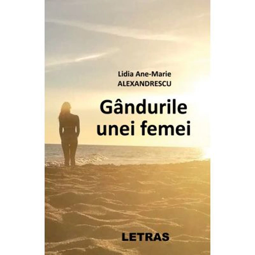 Gandurile unei femei