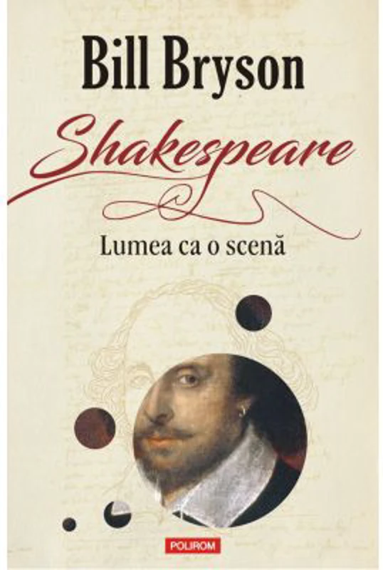 Shakespeare. Lumea ca o scena - Bill Bryson