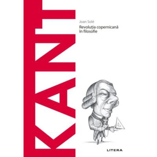 Descopera Filosofia. Kant - Joan Sole