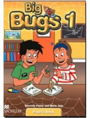 Big Bugs 1, Pupil´s Book - Elisenda Papiol