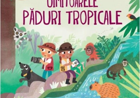 Uimitoarele paduri tropicale - Kay Barnham, Maddie Frost