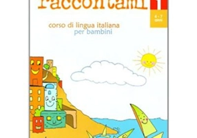 Raccontami 1. Libro per l’alunno (libro + audio online)/Spune-mi 1. Curs de limba italiana pentru copii (carte + audio online) - Luca Cortis, Elisa Gi