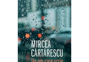 Un om care scrie (Mircea Cartarescu)