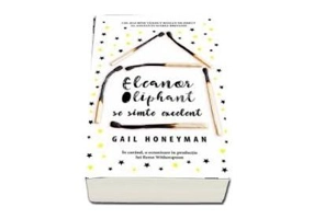 Eleanor Oliphant se simte excelent - Gail Honeyman
