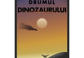 Drumul dinozaurului - Marin Ionita