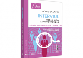 Admiterea la INM – Interviul. Probele scrise si proba psihologica. Editia a IV-a, revazuta si adaugita - Laura Cristina Neamt, Ioan Ilies Neamt