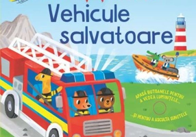 Luminite si muzica. Vehicule salvatoare (Usborne)