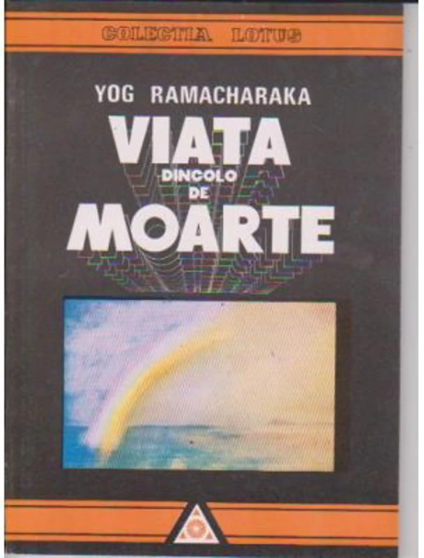 Viata dincolo de moarte - Yog Ramacharaka