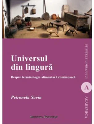 Universul din lingura - Petronela Savin