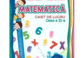 Matematica. Caiet de lucru clasa a 2-a - Mirela Mihailescu