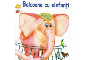 Balcoane cu elefanti - Nicolae Popa