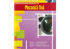 Mecanica fina. Manual pentru clasa a 10-a - Aurel Ciocirlea-Vasilescu