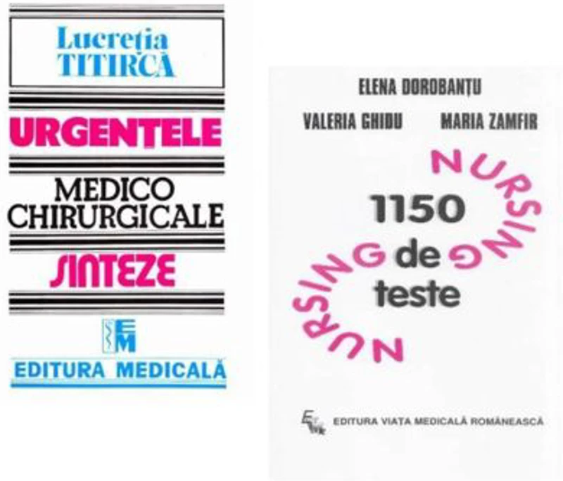 Pachet Urgentele medico-chirurgicale. Sinteze pentru asistentii medicali si 1150 teste de Nursing - Lucretia Titirca, Elena Dorobantu