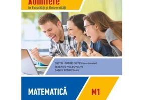 Bacalaureat. Matematica. M1. Admitere in facultati si universitati. Clasa a 12-a