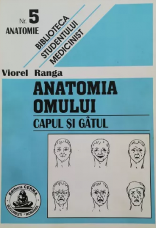 Anatomia omului. Cap si gat. 5 - Viorel Ranga