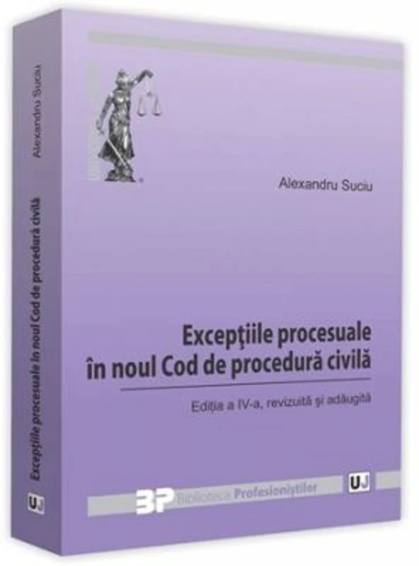 Exceptiile procesuale in noul Cod de procedura civila. Editia a 4-a