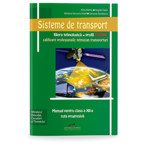 Sisteme de transport. Manual pentru clasa a 12-a - Alina Melnic