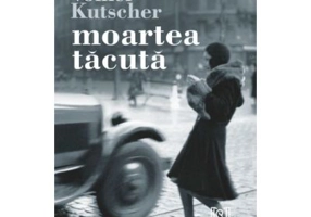 Moartea tacuta. Al doilea caz al comisarului Gereon Rath - Volker Kutscher