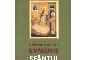 Prietenul nostru, Evmenie Sfantul care rade - Danion Vasile