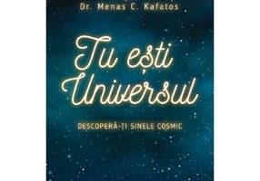 Tu esti Universul. Descopera-ti sinele cosmic - Deepak Chopra