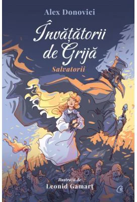 Invatatorii de Grija. Salvatorii - Alex Donovici, Leonid Gamart