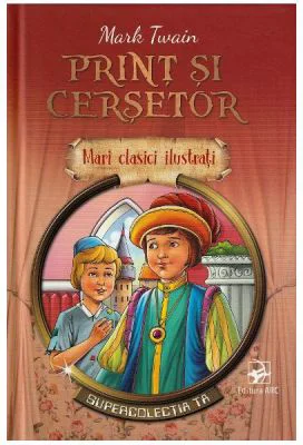 Print si cersetor - Mark Twain