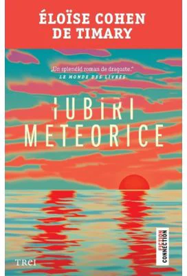 Iubiri meteorice - Eloise Cohen de Timary