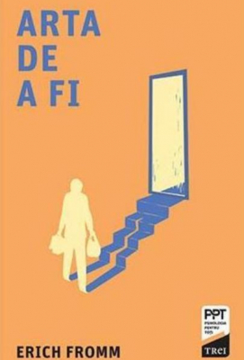 Arta de a fi - Erich Fromm