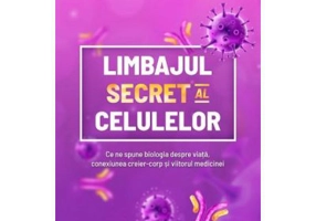 Limbajul secret al celulelor - Jon Lieff