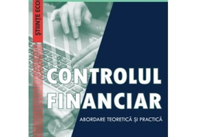 Controlul financiar. Abordare teoretica si practica - Victor Munteanu, Coordonator