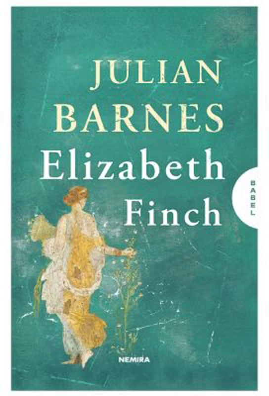 Elizabeth Finch - Julian Barnes