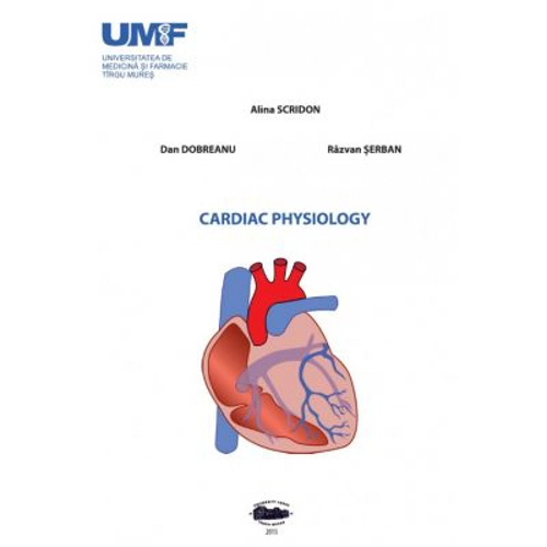 Cardiac physiology - Alina Scridon