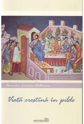 Viata crestina in pilde - Al. Lascarov Moldovanu