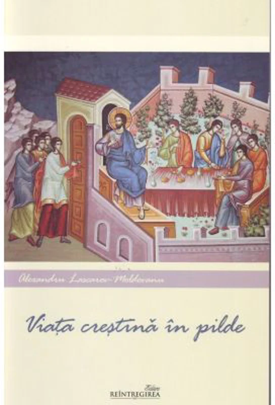 Viata crestina in pilde - Al. Lascarov Moldovanu