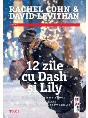 12 zile cu Dash si Lily - Rachel Cohn, David Levithan