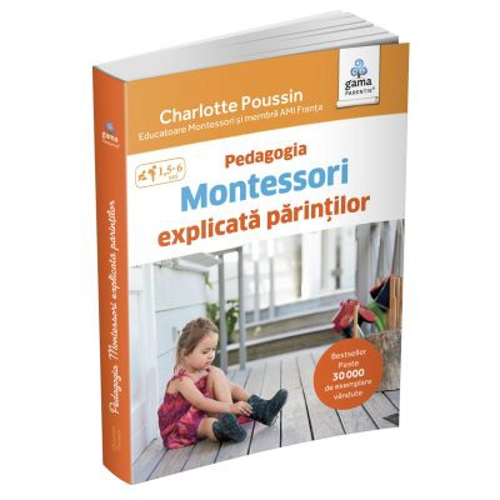 Pedagogia Montessori explicata parintilor