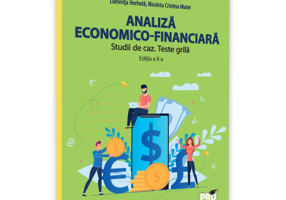 Analiza economico-financiara. Studii de caz. Teste grila - Nicoleta Cristina Matei, Luminita Horhota, Marin Tole