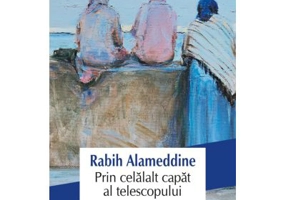 Prin celalalt capat al telescopului - Rabih Alameddine