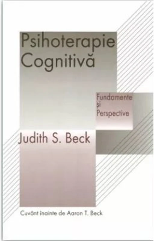 Psihoterapie cognitiva. Fundamente si perspective