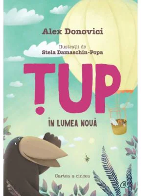 Tup in Lumea Noua - Alex Donovici
