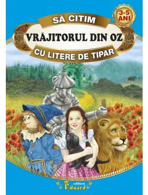 Sa citim VRAJITORUL DIN OZ cu litere de tipar - Frank L. Baum