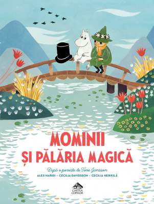 Mominii si palaria magica - Alex Haridi, Cecilia Davidsson